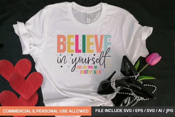 Believe in Yourself and You Will Be Unst: Graphics & T-Shirt Designs