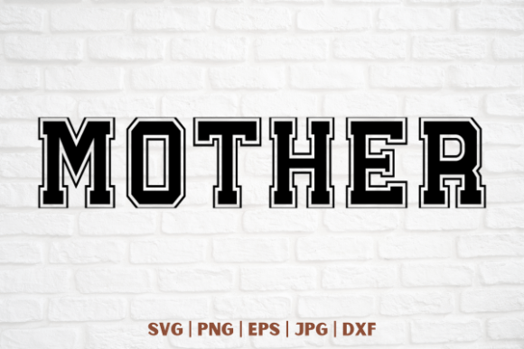 Graphics for T-Shirt Designs: Mother