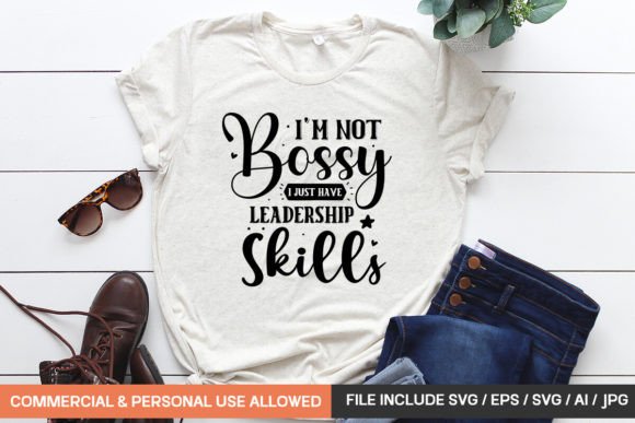 I'm Not Bossy I Just Have Leadership Ski Graphics