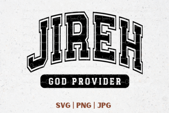Jireh God Provider Graphics for T-Shirt Designs