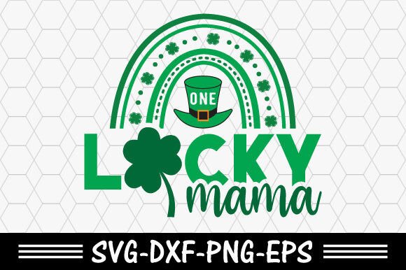 St. Patrick's SVG, One Lucky Mama