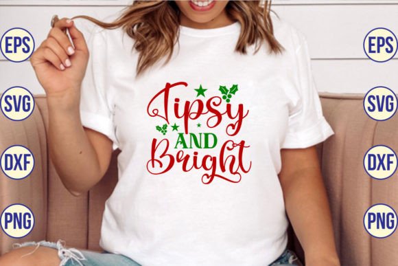 Tipsy and Bright SVG Cut File