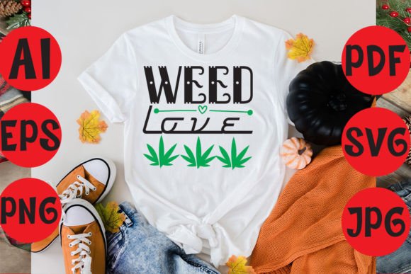 Weed Love Graphics: T-Shirt Designs for Branding