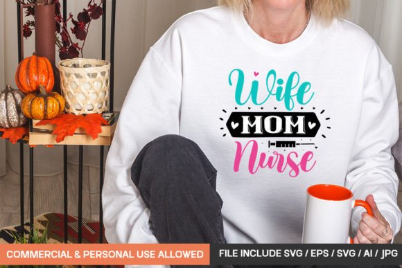 Wife Mom Nurse Svg Graphics
