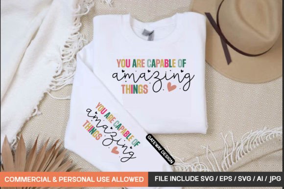You Are Capable of Amazing Things Svg